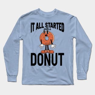 It All Started With A Donut - Vintage Style Long Sleeve T-Shirt